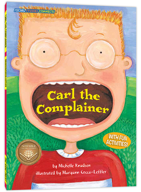 成长全知道：爱抱怨的卡尔 Social Studies Connects : Carl the Complainer 英语读物 美国原版  社会交往 适应能力 经济意识