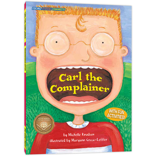 成长全知道：爱抱怨的卡尔 Social Studies Connects : Carl the Complainer 英语读物 美国原版  社会交往 适应能力 经济意识