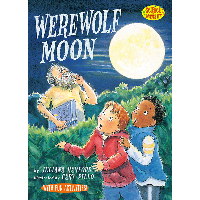 科学全知道：满月夜狼人Science Solves  It! : Werewolf Moon小学科学课辅助读物 英语读物 美国原版 少儿科普 正版