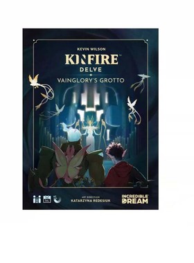 【桌游乱炖】Kinfire Delve: Vainglory's Grotto