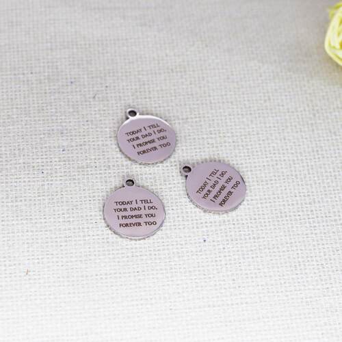 1pcstoday i tell your dad ido i promise you forever too 饰品
