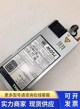 原装DELLR620 R720 R820 750W电源D750E-S1 F750E-S0 5NF18 6W2PW
