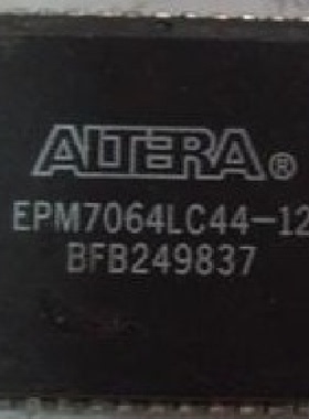 EPM7064LC44－7N  EPM7064LC44－7YY原装假一罚十可售军工
