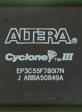 原装 EP3C55F780I7N进口全新假一罚十可售军工