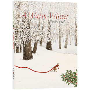 这个冬天很温暖 A Warm Winter  适合圣诞节的精美故事书。让孩子从中体会到协作、坚持和分享的快乐。精装 外版书