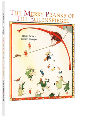 蒂尔 · 尤伦斯皮格尔的快乐恶作剧 The Merry Pranks of Till Eulenspiegel 幽默诙谐经典故事 茨威格大师经典之作。精装 外版书