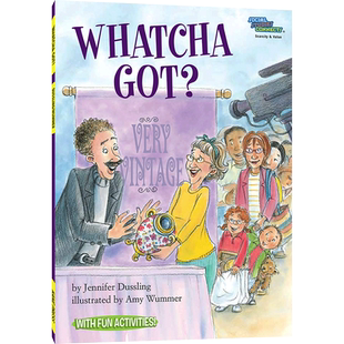 成长全知道：非常古董 Social Studies Connects : Whatcha Got?英语读物 美国原版 社会交往 经济意识 社会竞争力 大奖童书