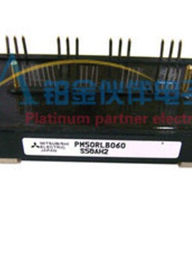 PM50RLB060 PM50RSA120 PM50RSD120 PM75CL1B120型号齐全欢迎咨询