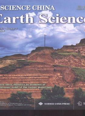 中国科学：地球科学 英文版  原：中国科学D辑：地球科学 英文版  ScienceinChina EarthScienc