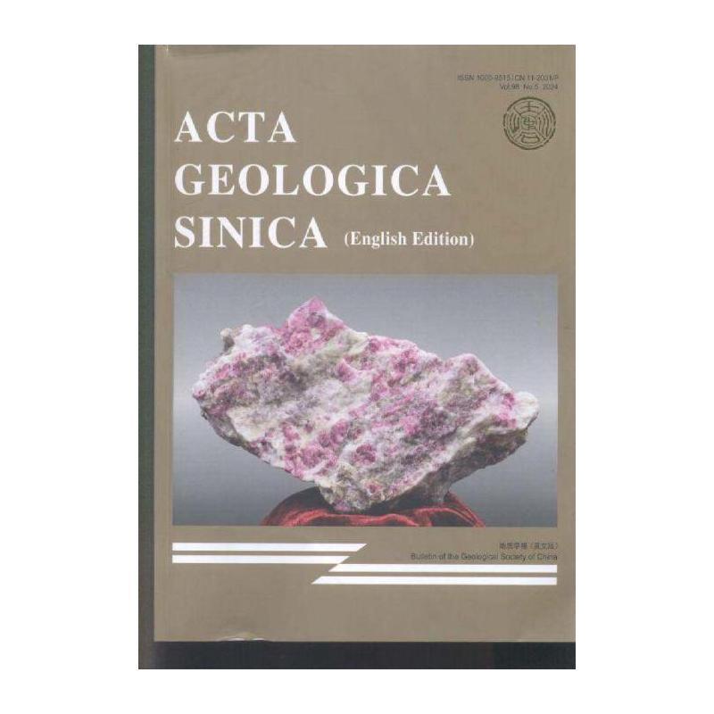 地质学报 英文版 ActaGeologicaSinica 2024年-5期 期刊杂志期刊杂志订阅 过刊 过期期刊 过期杂