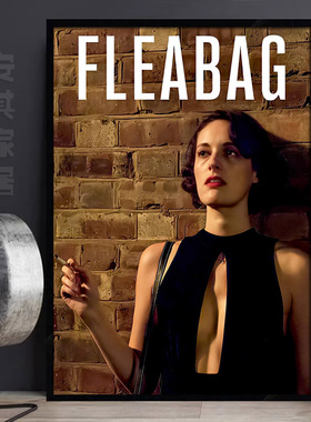 Fleabag伦敦生活英剧海报装饰画欧美宿舍卧室房间挂画酒吧墙壁画
