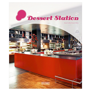 英文原版 Dessert Station 甜品店设计 商业餐饮空间实体店铺装修设计案例实战指南资料集书籍