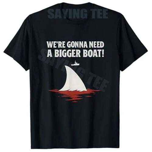 Jaws Inspired We're Gonna Need A Bigger Boat Graphic T-Shirt