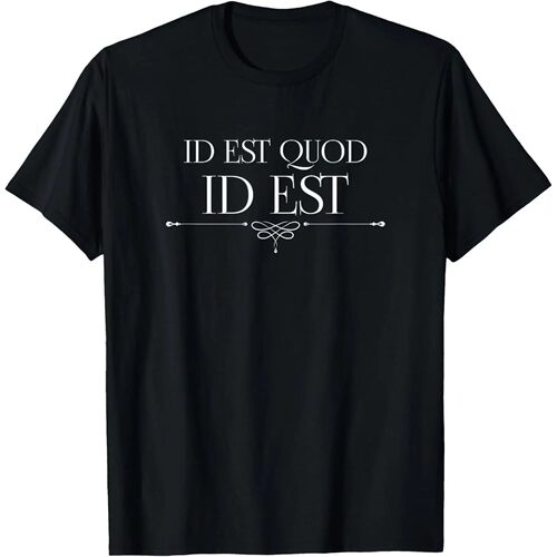 Id Est Quod Id Est It Is What It Is Roman Quote Latin Saying