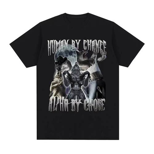 Human By Chance Alpha By Choice Wolf Funny Meme T Shirts Men