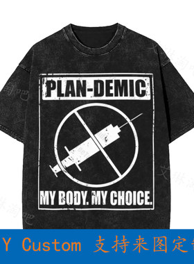 Plan-Demic My Body My Choice Plan Demic Plandemic Vaccine 20