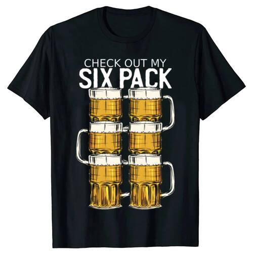Funny Check Out My Six Pack Beer 100% Cotton T-shirts Men Fa