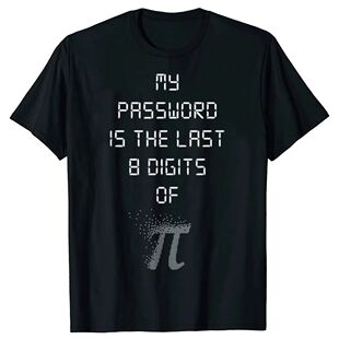 My Password Is The Last 8 Digits of Pi Cotton Men Tee Person