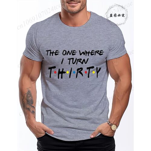 The One Where I Turn Thirty T-Shirts, Cute 30th Birthday Shi