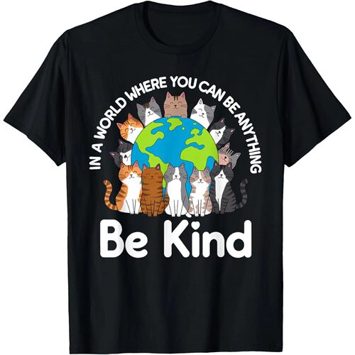 Be Kind Cats Earth Day Planet World Kindness Day T-Shirt Uni