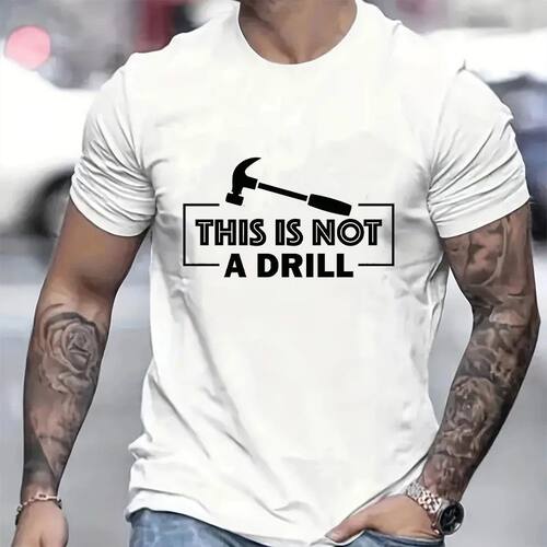 This Is Not A Drill T-Shirt for Men, Hammer Tool Graphic Tee