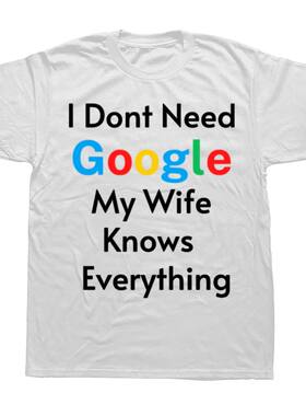 Funny I Don't Need Google My Wife Knows Everything T-shirts