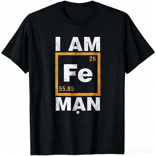 Iron (Fe) Man T-Shirt Funny Periodic Element Shirt Gift T-Sh