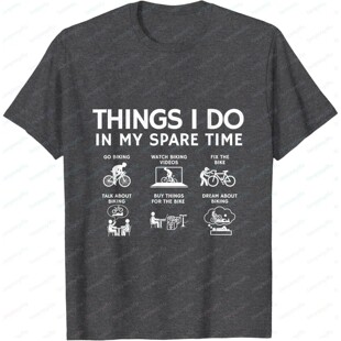 Things I Do in My Spare Time, Bicycle Cycling Lover T-Shirt