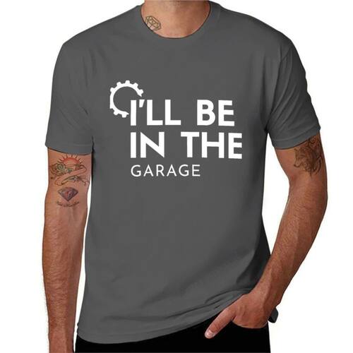 I'll be in the Garage - Funny Gift for Father - Funny Gift f