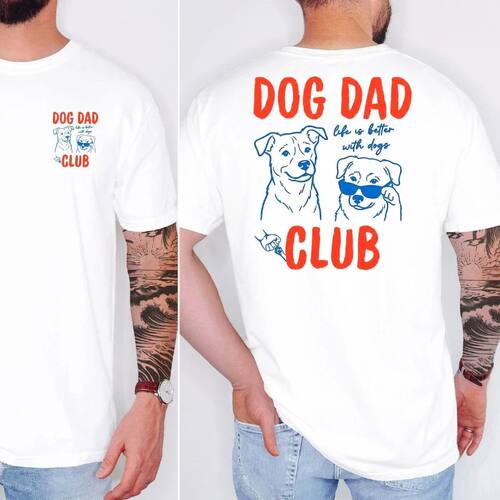 Men's Cotton T-shirts Dog Dad Club Double Sided T-Shirt Life