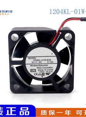 NMB-MAT 1204KL-01W-B39 5V 0.13A 1204KL-04W-B59 12V 安川风扇