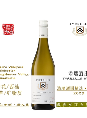 TYRRELLS WINES添瑞酒园精选霞多丽白葡萄酒750ML2023