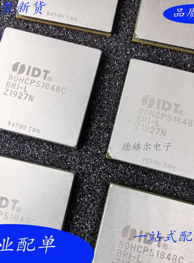 专业机械师推荐 IDT80HCPS1848CBRI-L  IDT80HCPS1848 存储芯片