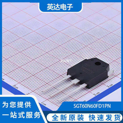 SGT60N60FD1PN 原装正品 TO-3P-3