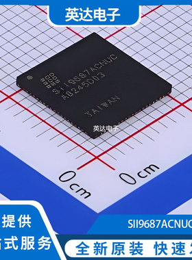 SII9687ACNUC 原装正品 MQFN-76-EP(9x9)