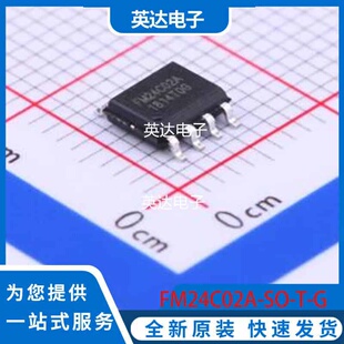 FM24C02A-SO-T-G 原装正品 SOP-8
