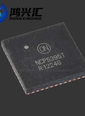 全新原装 NCP5395TMNR2G NCP5395T 封装QFN-48 稳压芯片IC