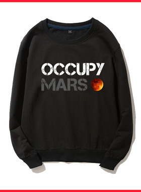 马斯克Occupy Mars同款圆领卫衣占领火星长袖无帽SpaceX周边衣服