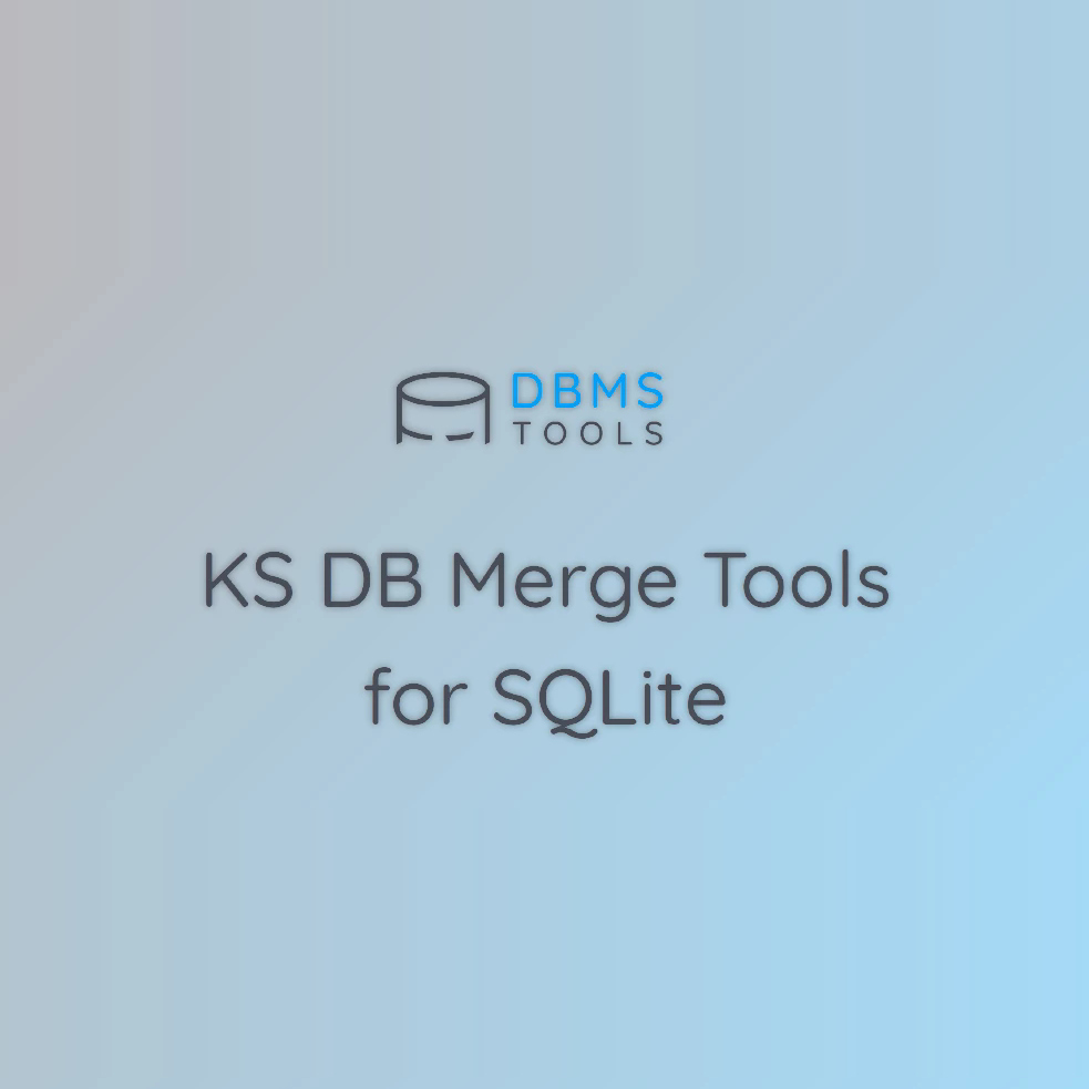 KS DB Merge Tools for SQLite Pro v1.20.1