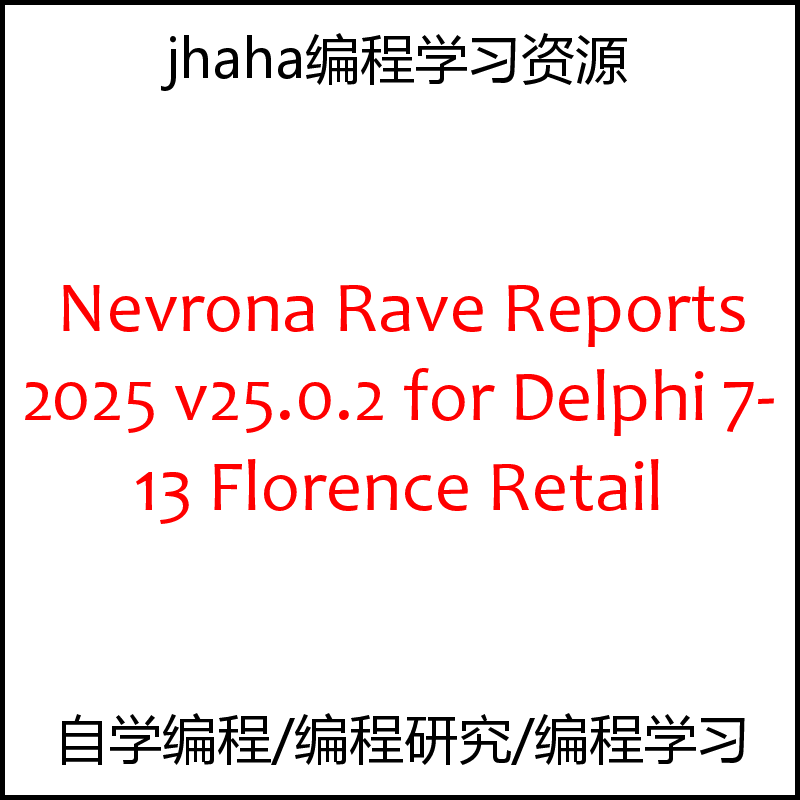 Nevrona Rave Reports 2025 v25.0.2 for Delphi 7-13