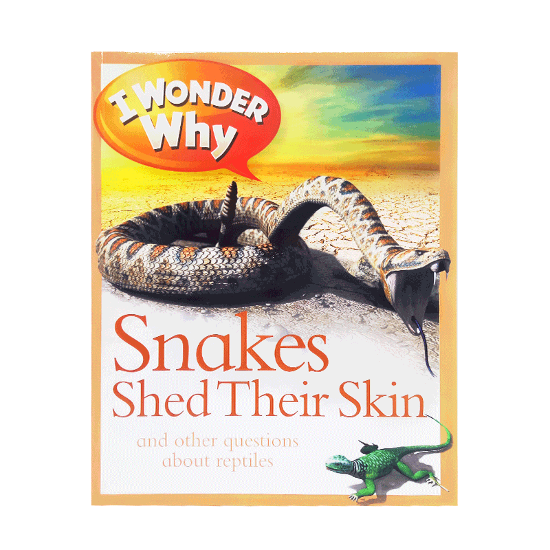 英文原版科普童书 I Wonder Why Snakes Shed Their Skin 十万个为什么之蛇为什么会蜕皮  少儿百科全书 小学英语7~12岁 大开本