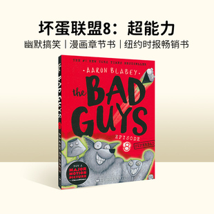 英文原版 Blabey Guys 英语课外阅读章节书Aaron Scholastic学乐畅销童书 儿童漫画电影小说 坏蛋联盟 SUPERBAD Bad The