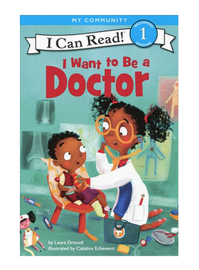 英文原版 I Want to Be a Doctor 我想成为一名医生 小孩子理想童书4-8岁i can read 1阶 英语绘本 童书 分级读物一阶段