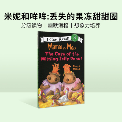 正版 幼儿英文原版绘本Minnie and Moo: The Case of the Missing Jelly 幼儿原版书i can read 3分级读物3  icanread英语绘本