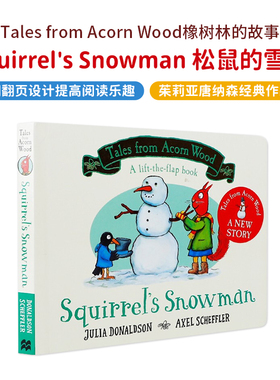 松鼠的雪人英文原版 Squirrel's Snowman  橡树林的故事 Tales from Acorn Wood 20周年纪念版 Julia Donaldson 茱莉亚唐纳森作品