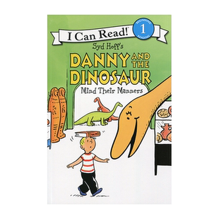 英文原版 丹尼和恐龙Danny and the Dinosaur Mind Their Manners 4-8岁Syd Hoff作品i can read 1阶 英语绘本分级读物一阶段