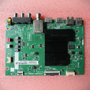 原装TCL 50/55/60/65L2 65F6 65A730U主板40-T960A1-MAC2HG屏可选