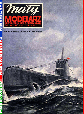 Maly Modelarz 1970-02 - Okret podvodny ORP Orzel