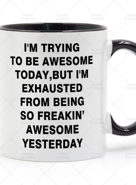 I'm Trying To Be Awesome Today 有趣的马克杯 陶瓷喝水杯子