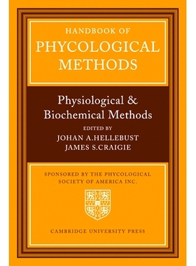Handbook of Phycological Methods: Physiological and Biological Methods 藻类学方法手册:生理和生路方法: 9780521279420